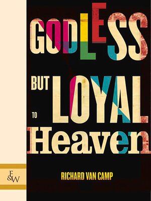 cover image of Godless but Loyal to Heaven